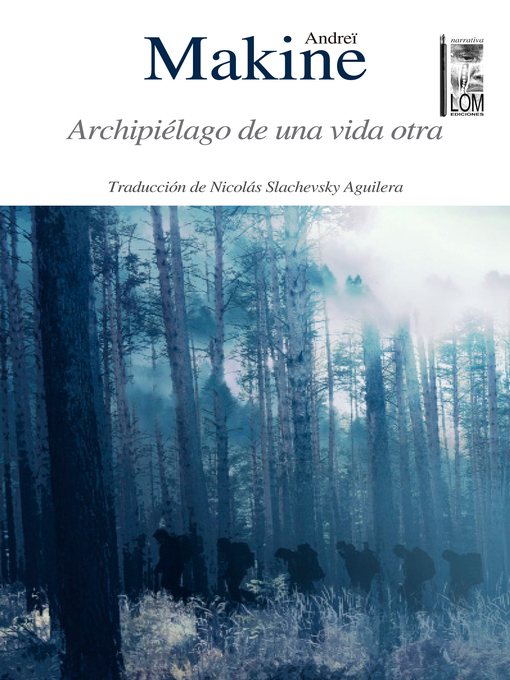 Title details for Archipiélago de una vida otra by Andrei Makine - Available